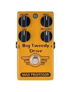 Mad Professor Big Tweedy Drive
